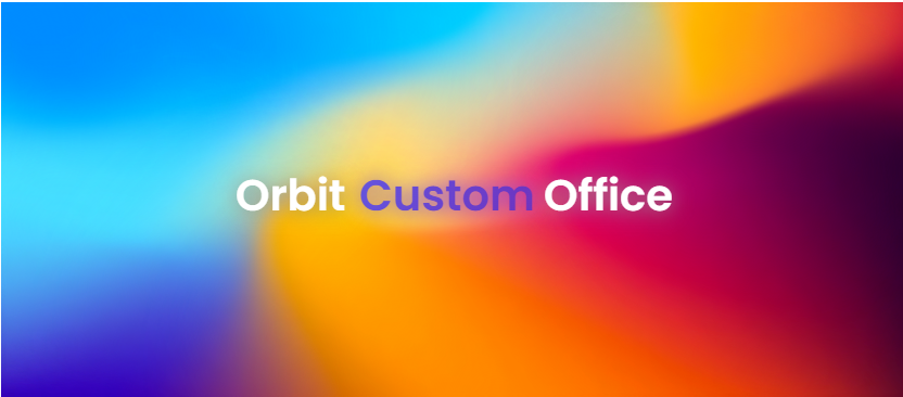 Orbit Custom Office