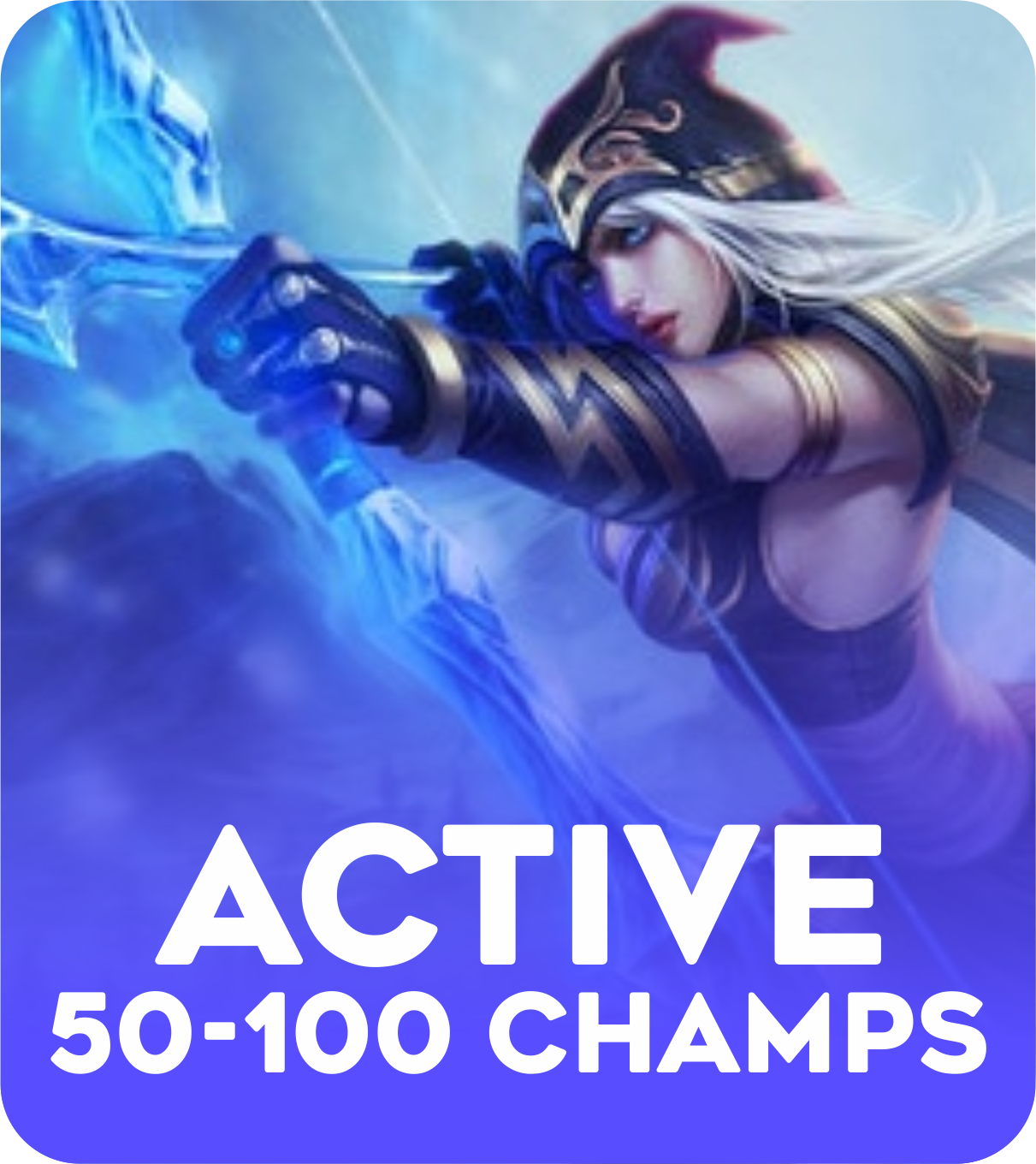 Active 50-100 champions  Account
