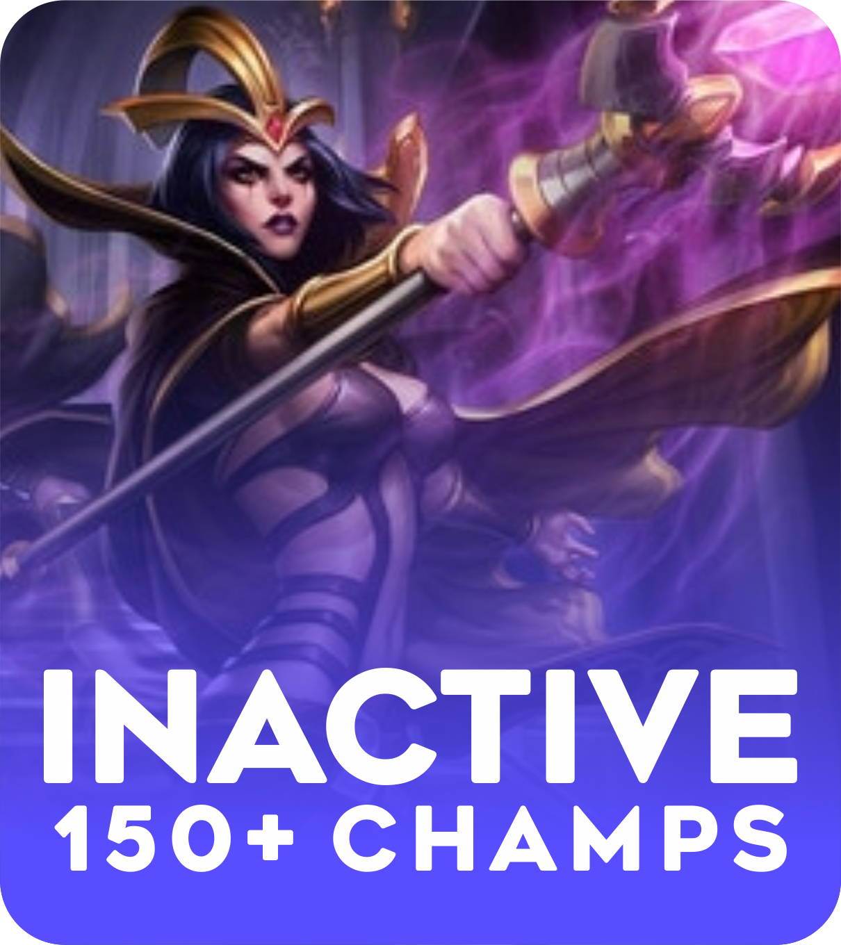 Inactive 150+ Champions Account