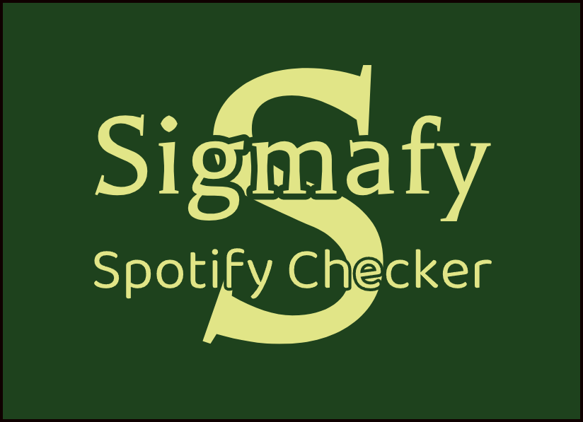 Sigmafy Spotify Checker - Weekly