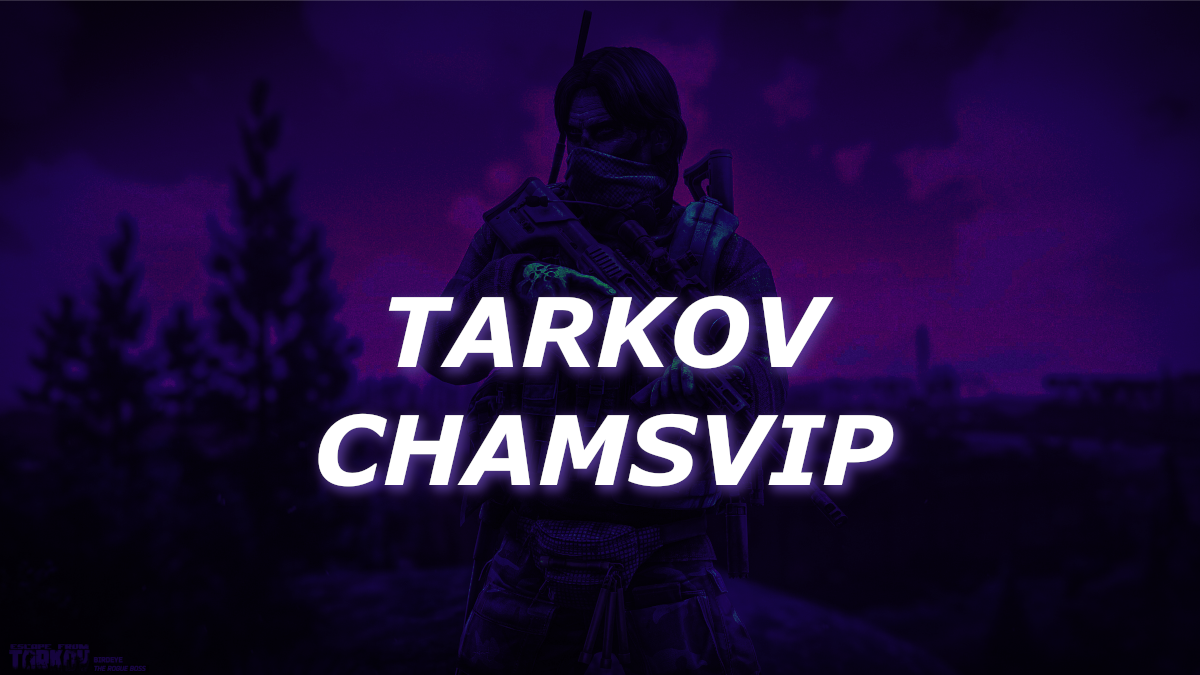 Tarkov ChamsVIP