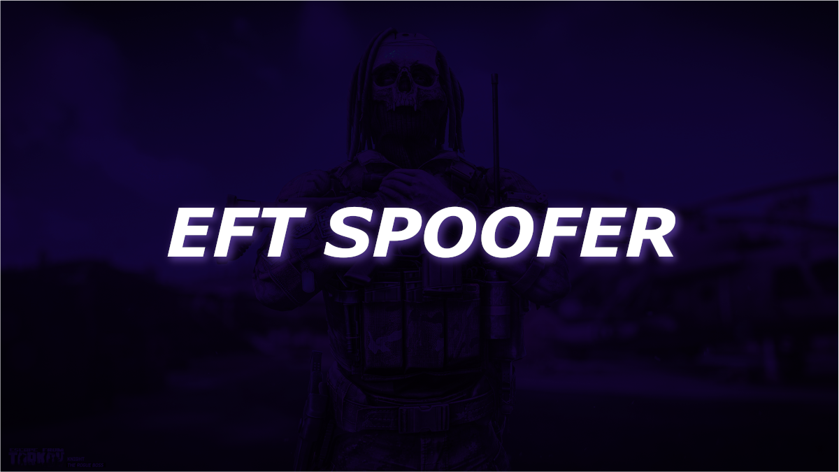 EFT Spoofer