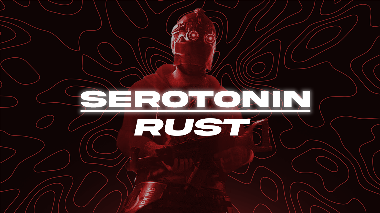 Rust | Serotonin 