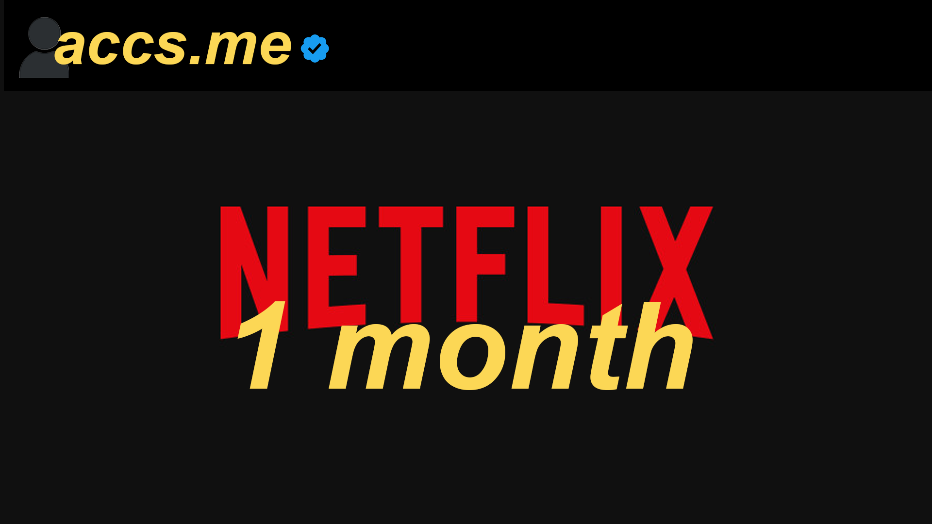 Netflix Account [1 Month]