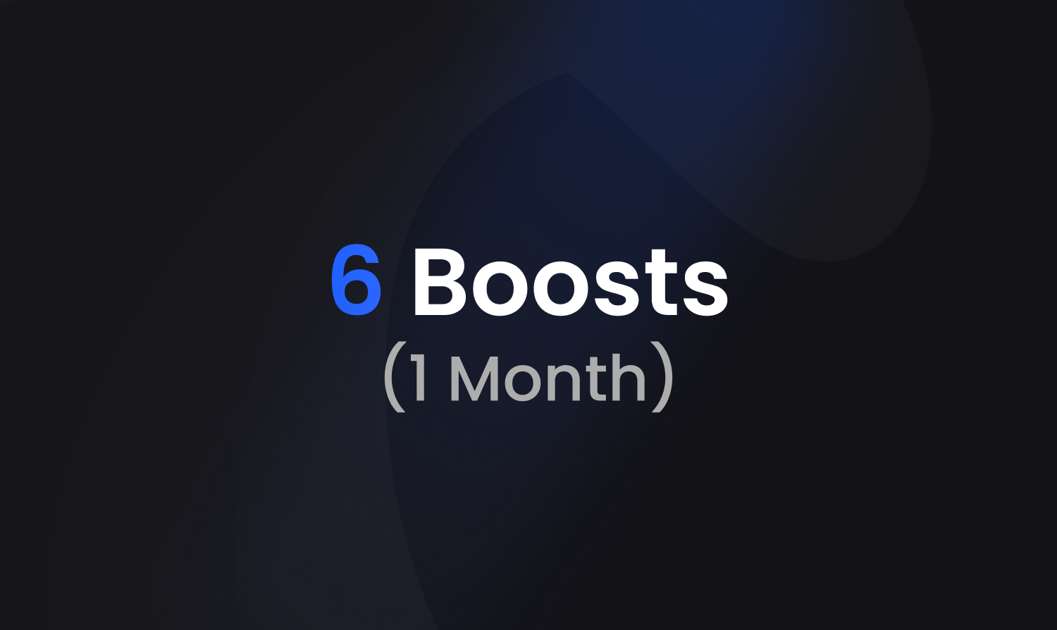 6x Server Boosts