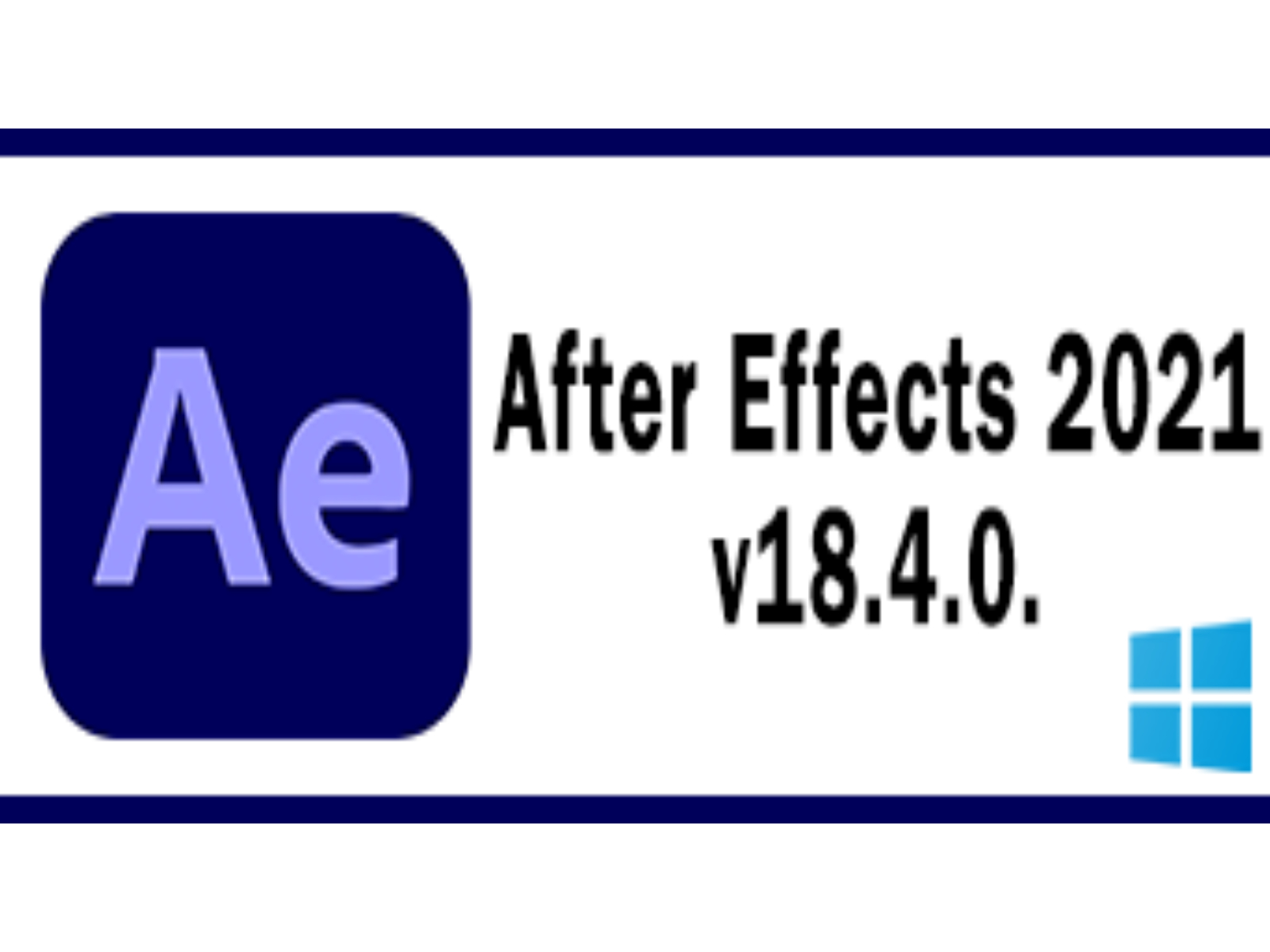 A‌f‌t‌e‌r Ef‌fe‌c‌ts 20‌21 v1‌8.4.‌0.41 (‌x6‌4) ‌Mul‌ti‌l‌i‌ngua‌l ‌W‌i‌n‌d‌o‌w‌s‌