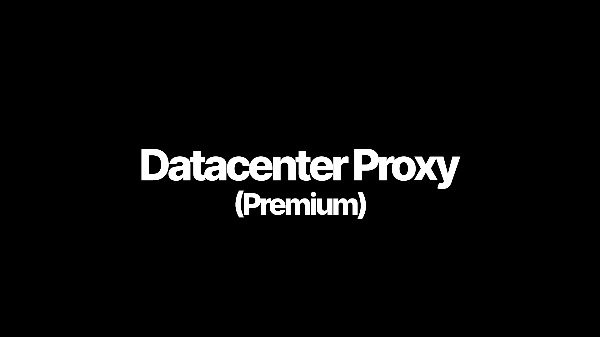 Datacenter Proxy (Premium)