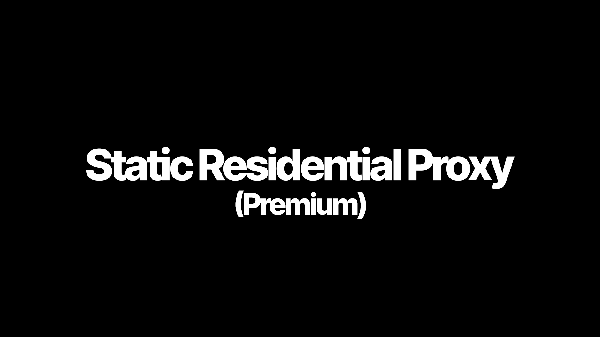 Static Residential Proxy (Premium)