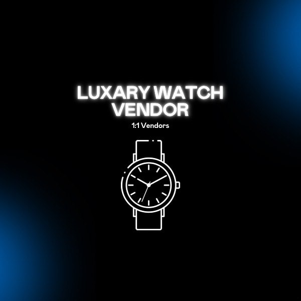 LUXURY WATCH VENDOR