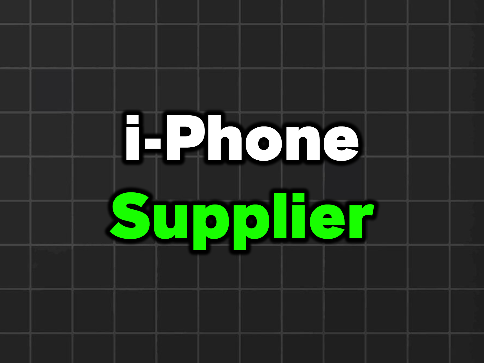 I-Phone Supplier