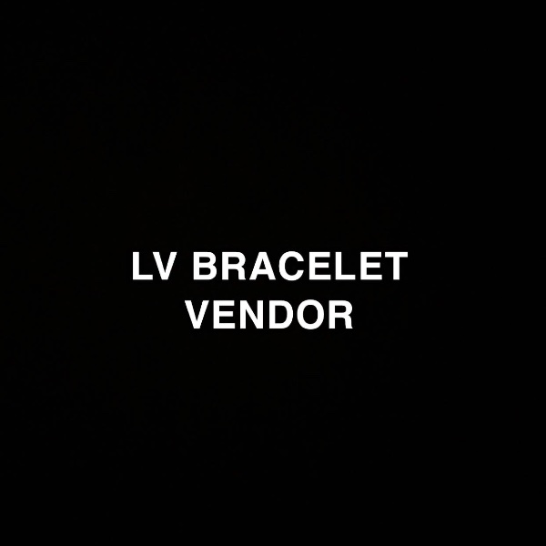 LV Bracelet vendor
