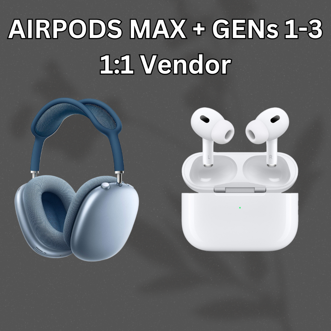 1:1 AirPods Vendor (Including Max)