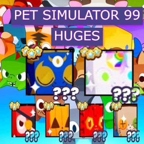 Pet simulator 99 huges
