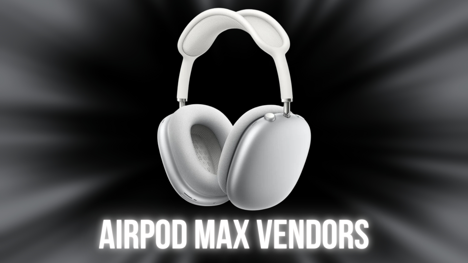 1:1 AirPods Max Vendor