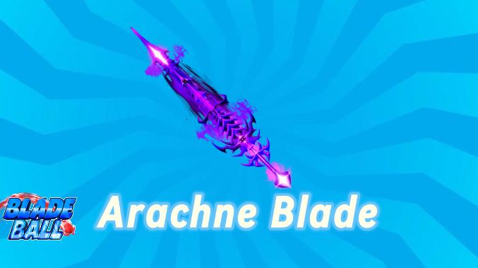 Arachne Blade 🕷