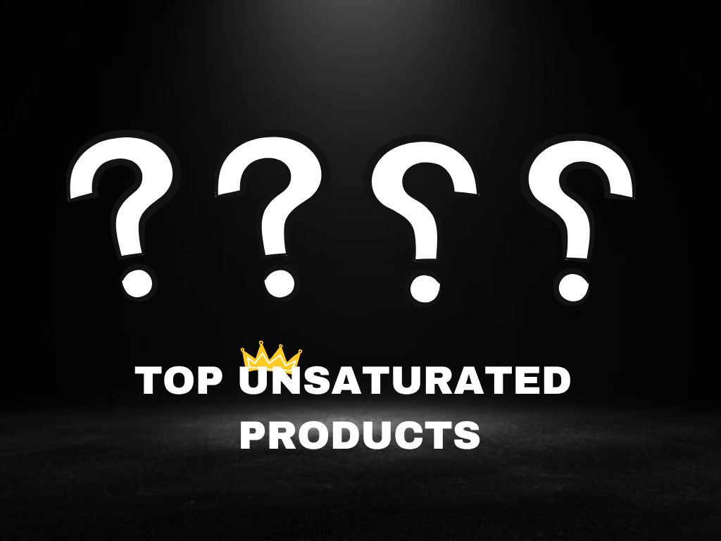  TOP UNSATURATED PRODUCTS 