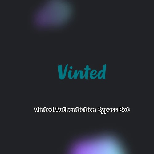Vinted Authentication Bypass Bot 