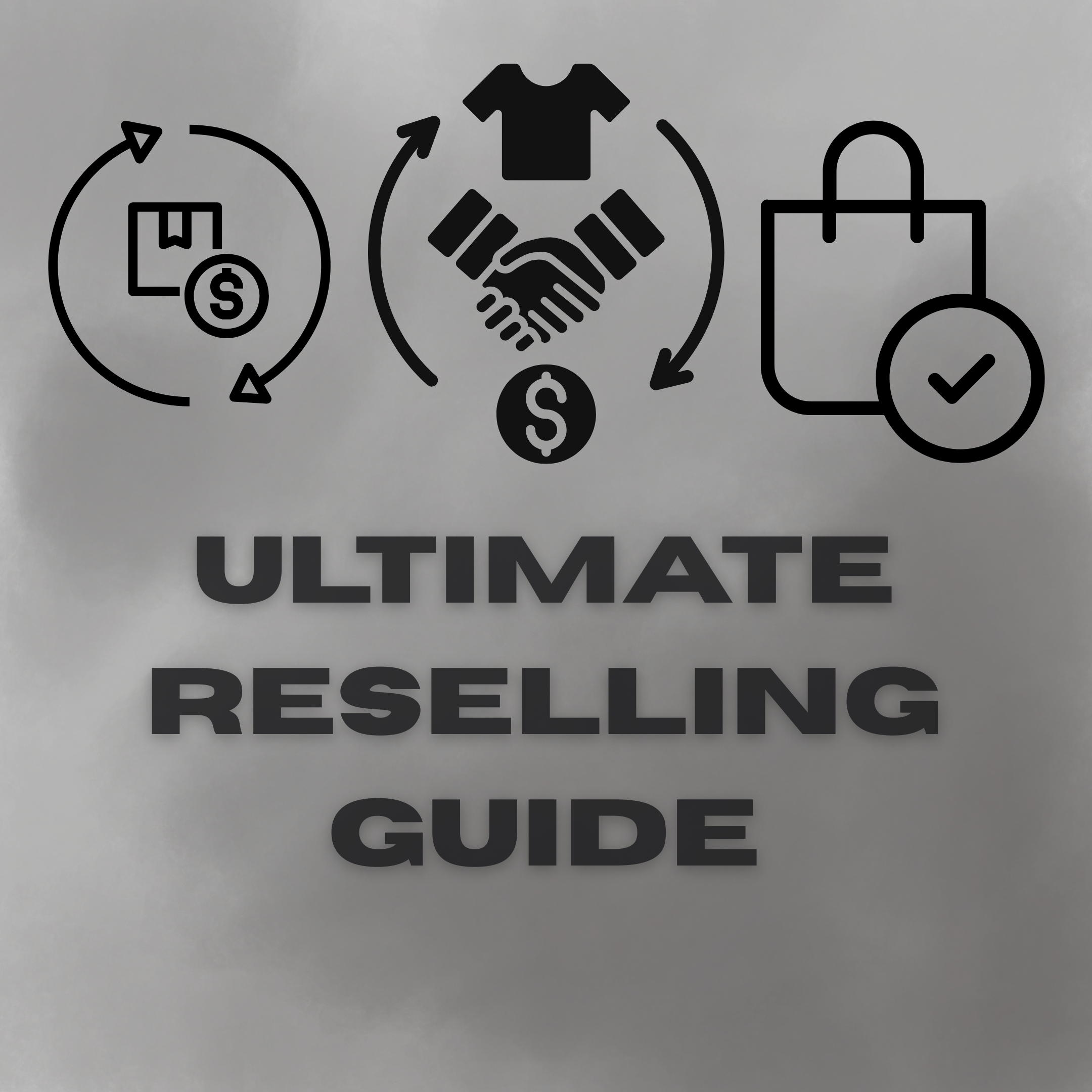 RESELLARC ULTIMATE RESELLING GUIDE