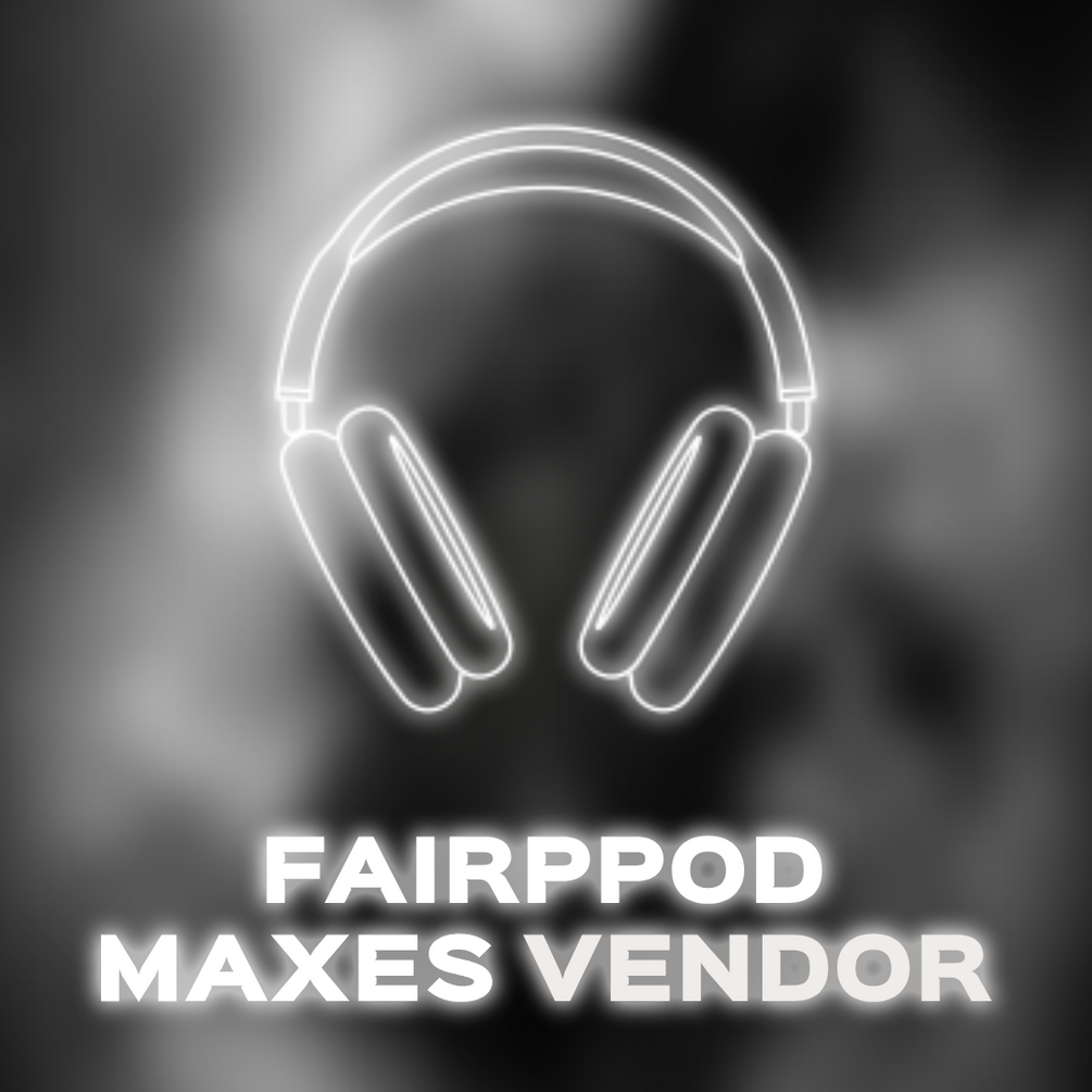 Fairpod Max Vendor 