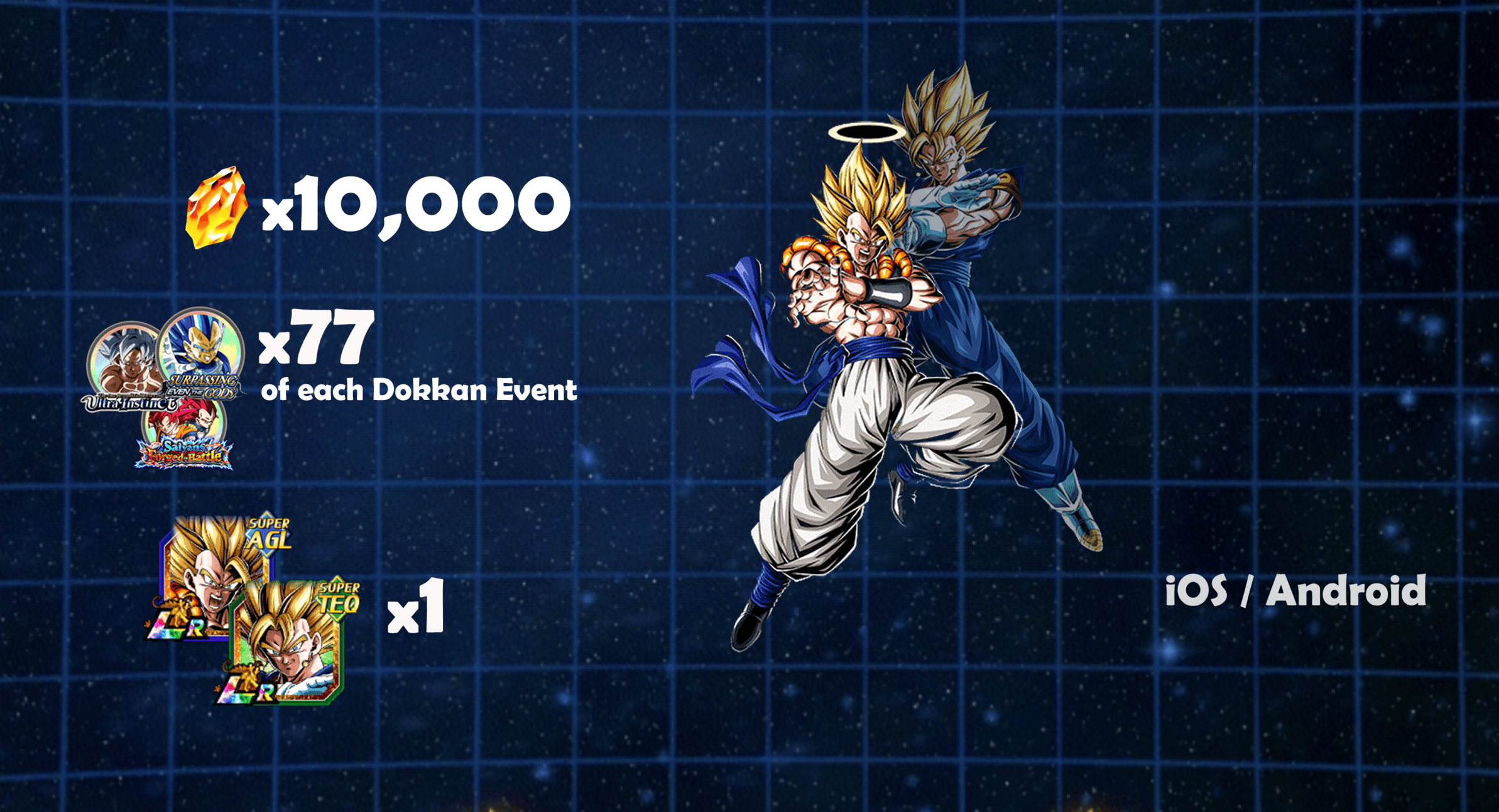 10,000 Dragon stones + LR Vegito & Gogeta (Global) 