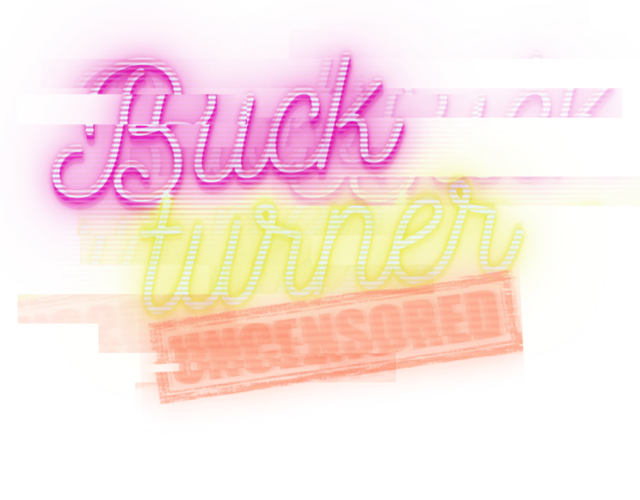 🤠 EARLY ACCESS! - Buck Turner Uncensored - 1 Month Access