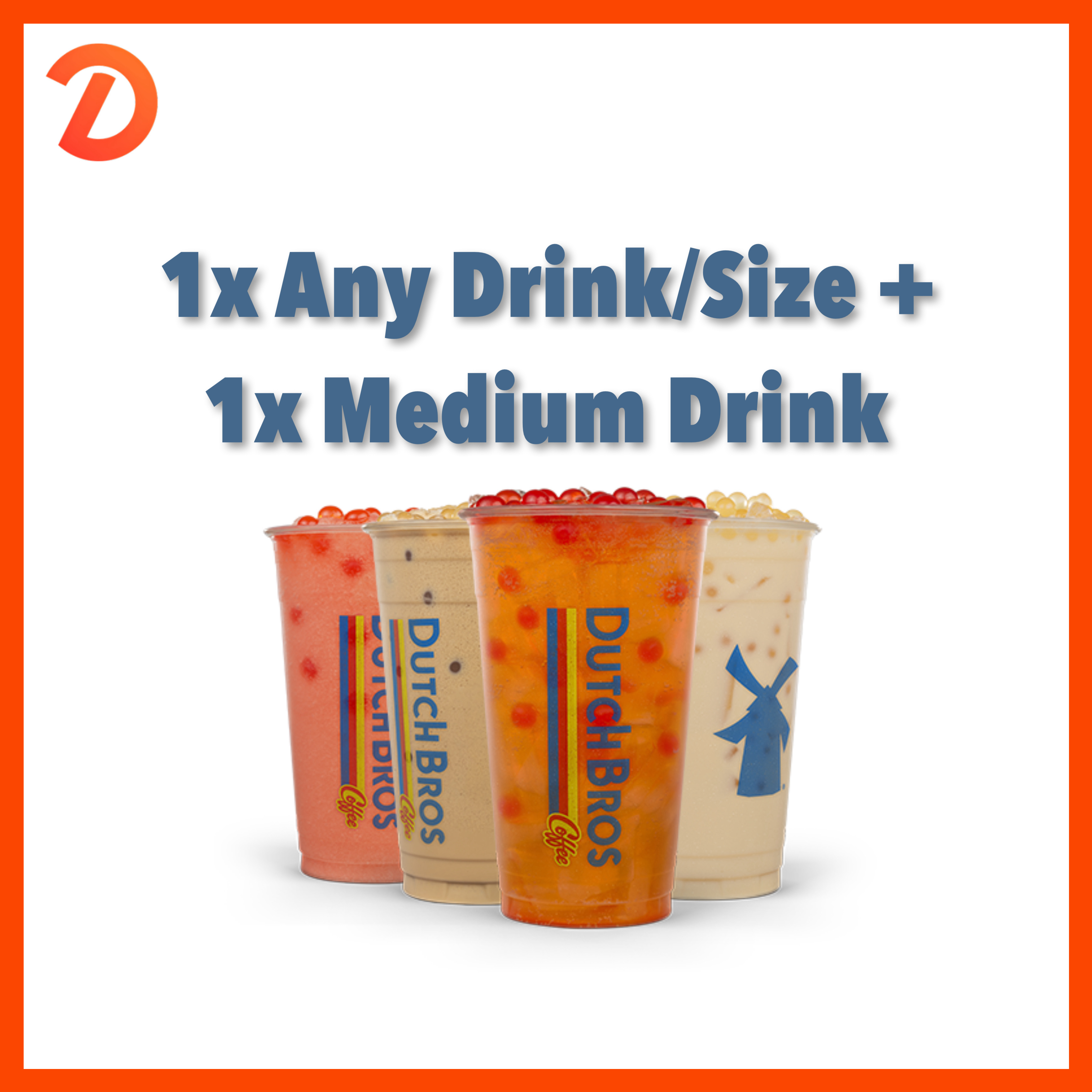 2x Free Dutch Bro's Drinks (3/5 expiry)