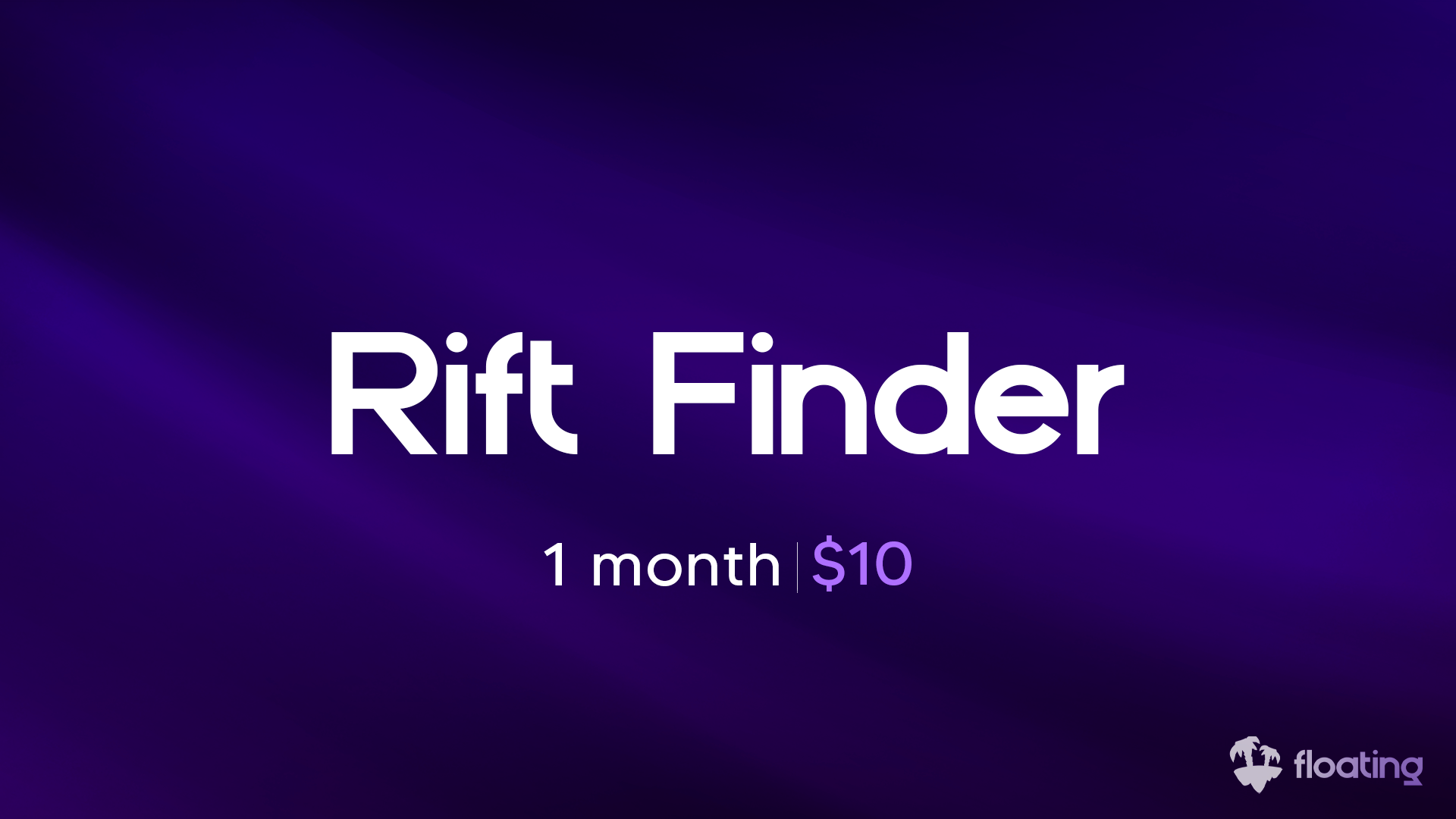 1 Month Premium | Rift Finder