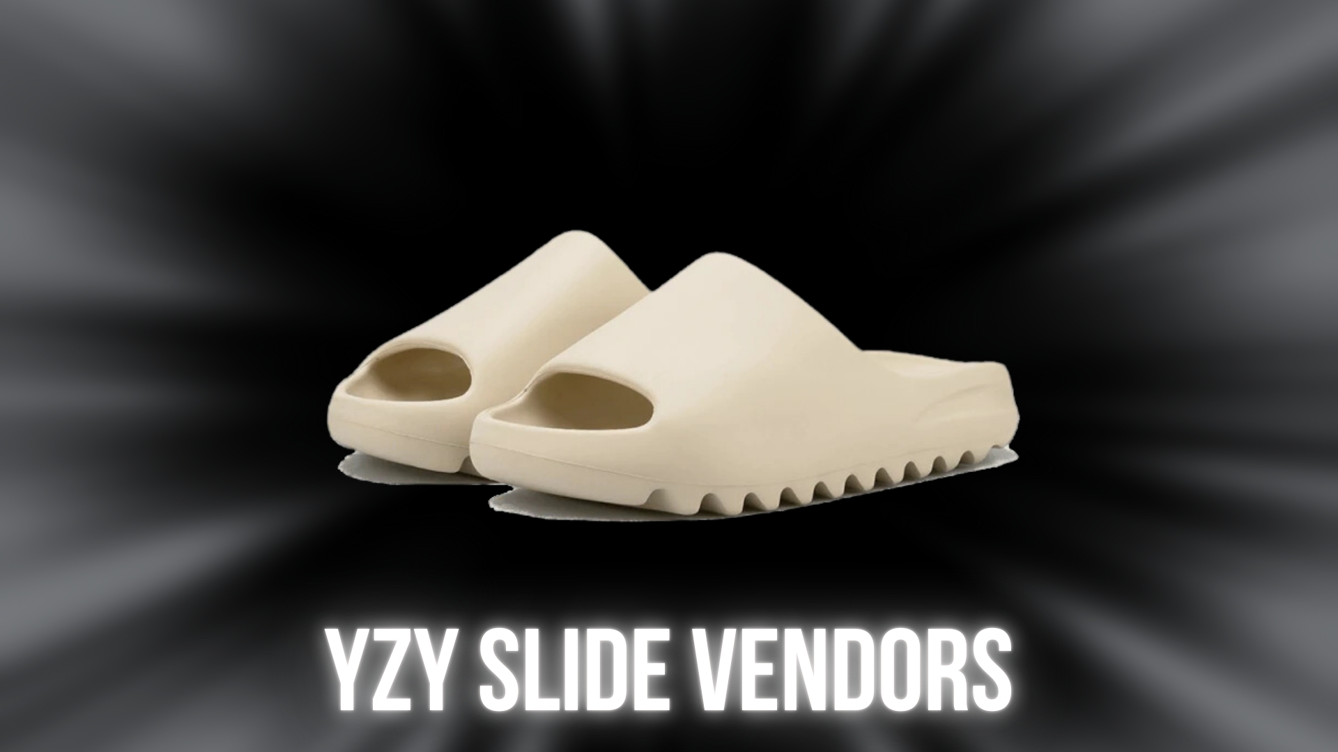 YZY Slides Vendor