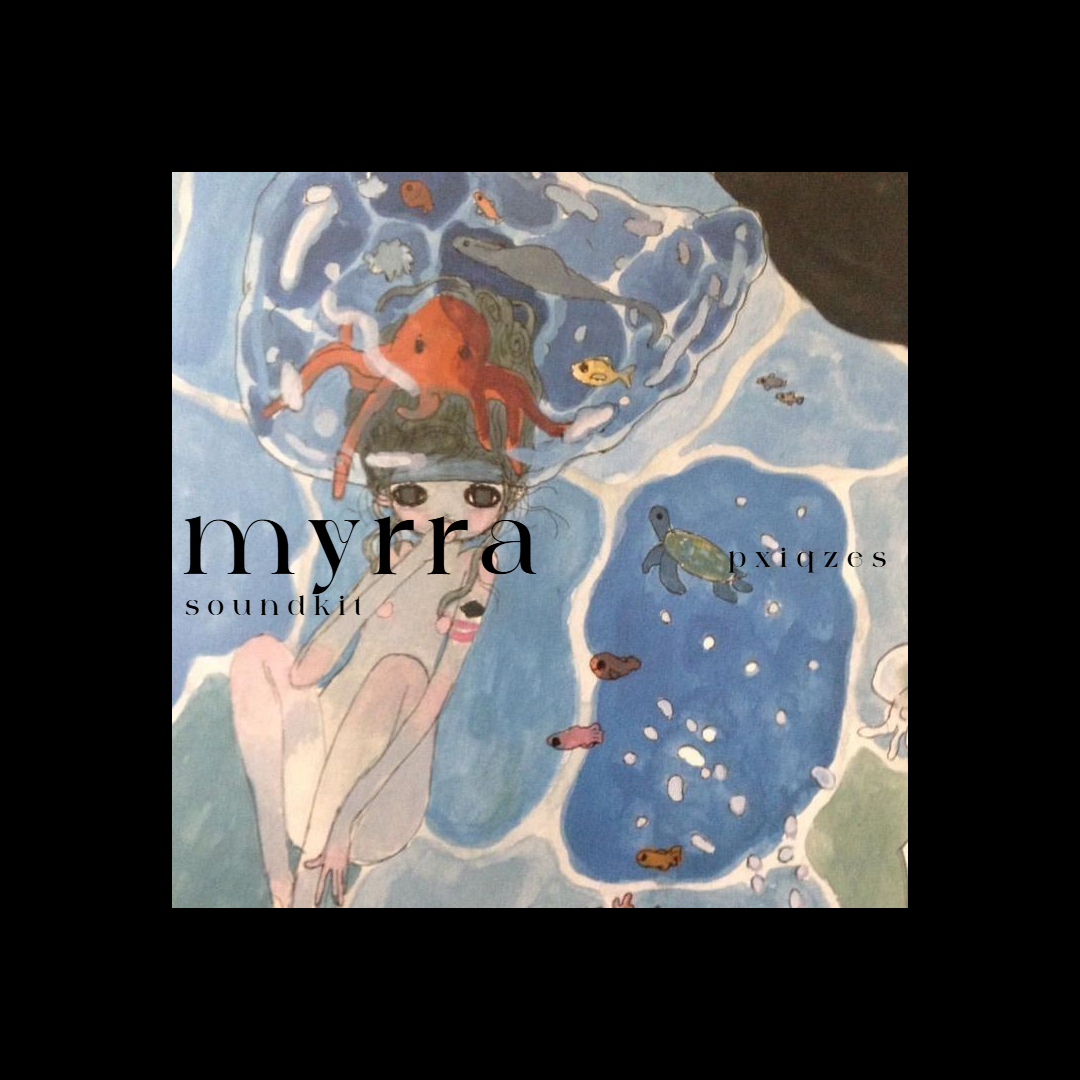 myrra soundkit , pxiqzes