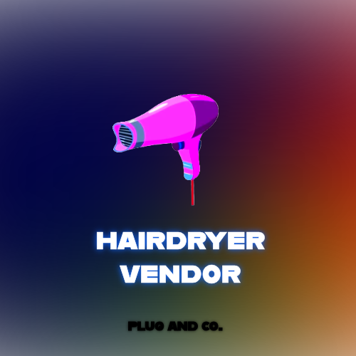 HAIR DRYER VENDOR