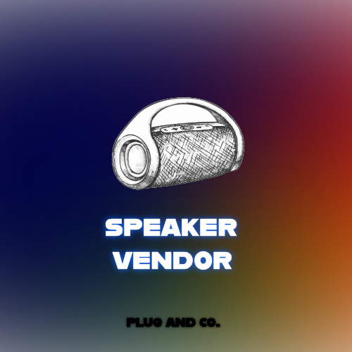 SPEAKER VENDORS