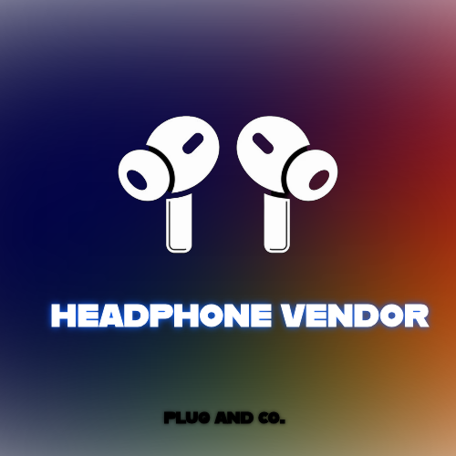 HEADPHONE VENDORS