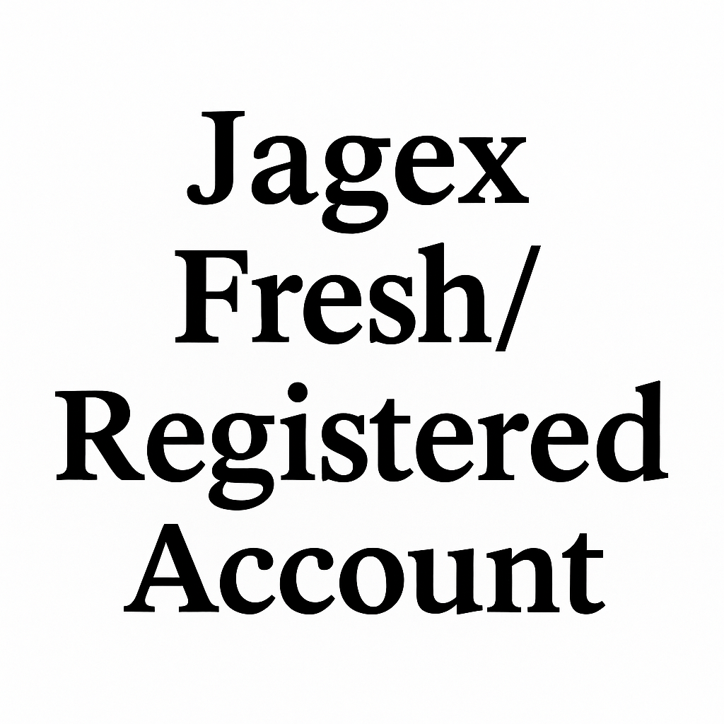 Jagex Fresh/Registered Account