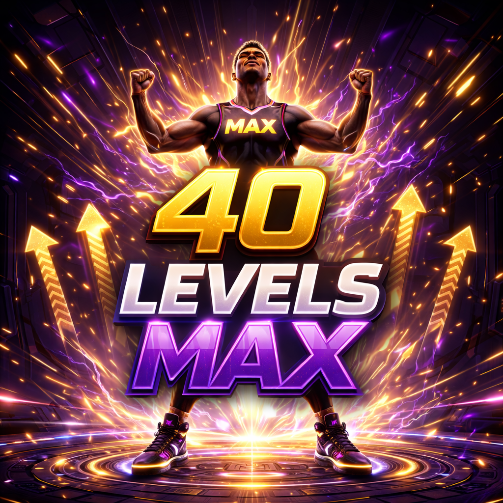 40 levels MAX<2026>