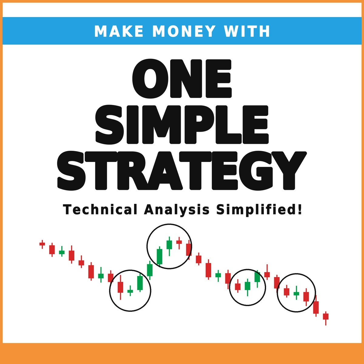 One Simple Strategy