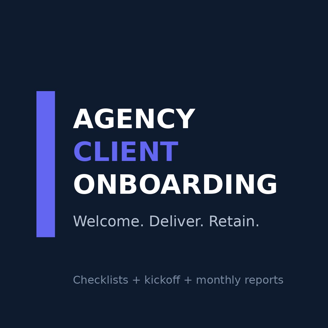 Agency Client Onboarding Pack — Welcome, Retain, Renew