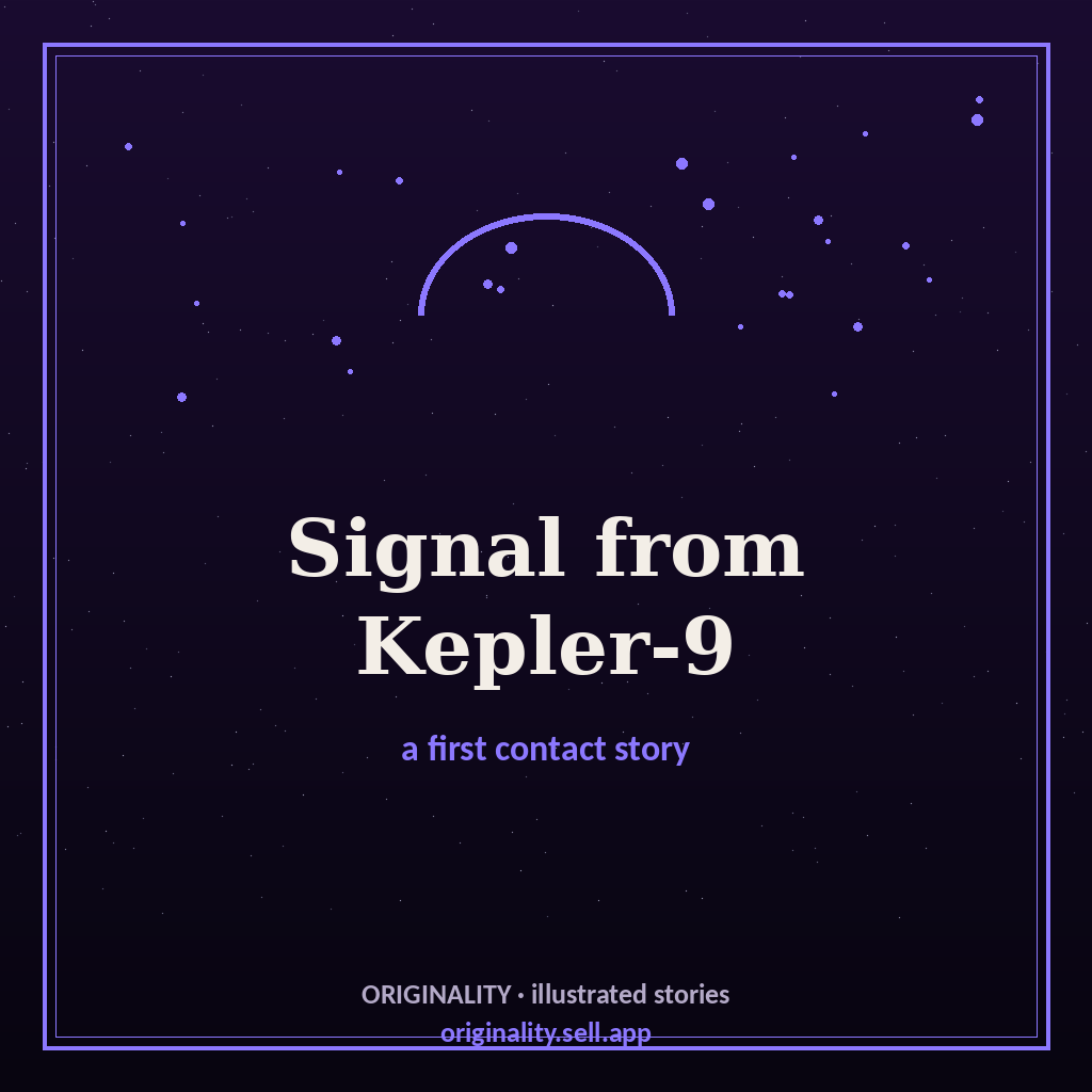 Signal from Kepler-9 — Illustrated Sci-Fi First Contact