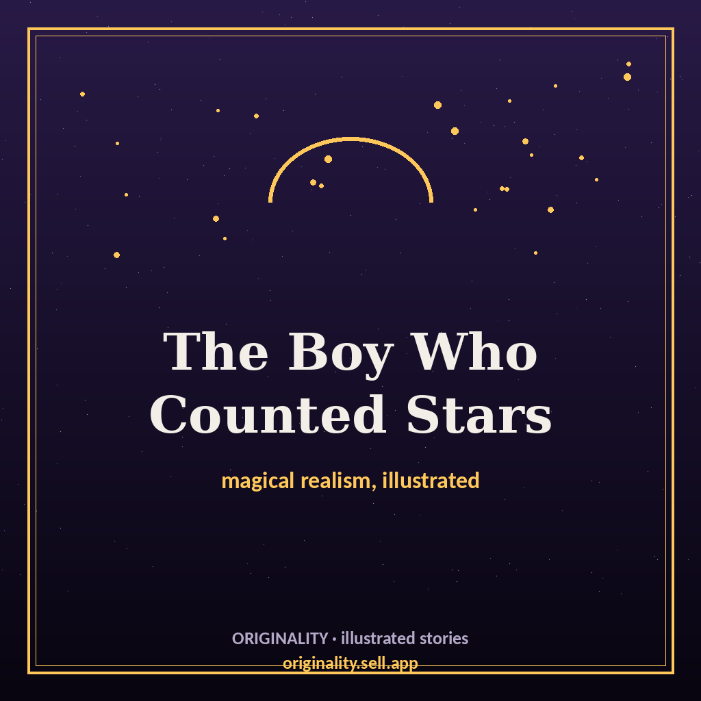 The Boy Who Counted Stars — Illustrated Magical Realism