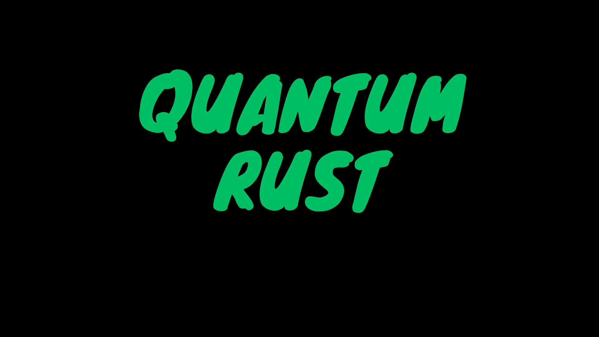 Quantum Rust